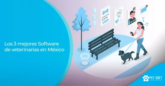 Los 3 mejores Software de veterinarias en México